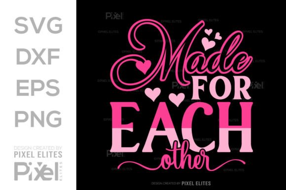 Made for Each Other SVG T-shirt Design